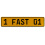1 FAST 01  - Yellow Aluminum Street Sign Mancave Euro Plate Name Door Sign Wall