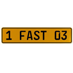 1 FAST 03  - Yellow Aluminum Street Sign Mancave Euro Plate Name Door Sign Wall