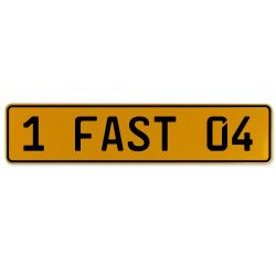 1 FAST 04  - Yellow Aluminum Street Sign Mancave Euro Plate Name Door Sign Wall