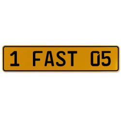 1 FAST 05  - Yellow Aluminum Street Sign Mancave Euro Plate Name Door Sign Wall