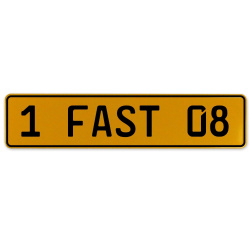 1 FAST 08  - Yellow Aluminum Street Sign Mancave Euro Plate Name Door Sign Wall