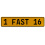 1 FAST 16  - Yellow Aluminum Street Sign Mancave Euro Plate Name Door Sign Wall