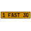 1 FAST 30  - Yellow Aluminum Street Sign Mancave Euro Plate Name Door Sign Wall