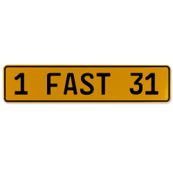 1 FAST 31  - Yellow Aluminum Street Sign Mancave Euro Plate Name Door Sign Wall
