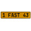 1 FAST 43  - Yellow Aluminum Street Sign Mancave Euro Plate Name Door Sign Wall