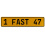 1 FAST 47  - Yellow Aluminum Street Sign Mancave Euro Plate Name Door Sign Wall