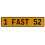 1 FAST 52  - Yellow Aluminum Street Sign Mancave Euro Plate Name Door Sign Wall