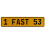 1 FAST 53  - Yellow Aluminum Street Sign Mancave Euro Plate Name Door Sign Wall