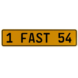 1 FAST 54  - Yellow Aluminum Street Sign Mancave Euro Plate Name Door Sign Wall