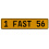 1 FAST 56  - Yellow Aluminum Street Sign Mancave Euro Plate Name Door Sign Wall