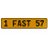 1 FAST 57  - Yellow Aluminum Street Sign Mancave Euro Plate Name Door Sign Wall