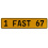 1 FAST 67  - Yellow Aluminum Street Sign Mancave Euro Plate Name Door Sign Wall