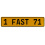 1 FAST 71  - Yellow Aluminum Street Sign Mancave Euro Plate Name Door Sign Wall