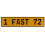 1 FAST 72  - Yellow Aluminum Street Sign Mancave Euro Plate Name Door Sign Wall