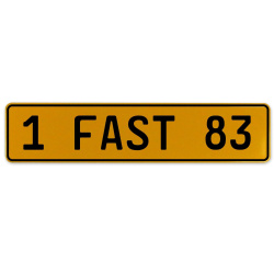 1 FAST 83  - Yellow Aluminum Street Sign Mancave Euro Plate Name Door Sign Wall