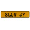 SLOW 37  - Yellow Aluminum Street Sign Mancave Euro Plate Name Door Sign Wall