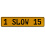 1 SLOW 15  - Yellow Aluminum Street Sign Mancave Euro Plate Name Door Sign Wall