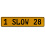 1 SLOW 28  - Yellow Aluminum Street Sign Mancave Euro Plate Name Door Sign Wall