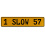 1 SLOW 57  - Yellow Aluminum Street Sign Mancave Euro Plate Name Door Sign Wall