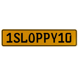 1SLOPPY10  - Yellow Aluminum Street Sign Mancave Euro Plate Name Door Sign Wall