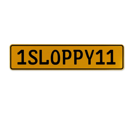 1SLOPPY11  - Yellow Aluminum Street Sign Mancave Euro Plate Name Door Sign Wall