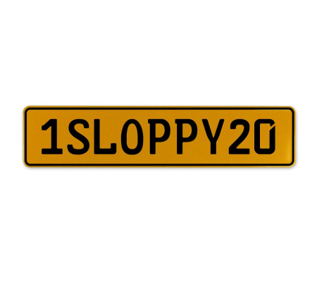 1SLOPPY20  - Yellow Aluminum Street Sign Mancave Euro Plate Name Door Sign Wall