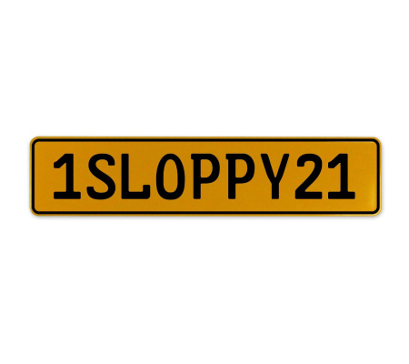 1SLOPPY21  - Yellow Aluminum Street Sign Mancave Euro Plate Name Door Sign Wall