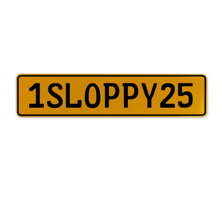 1SLOPPY25  - Yellow Aluminum Street Sign Mancave Euro Plate Name Door Sign Wall