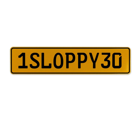 1SLOPPY30  - Yellow Aluminum Street Sign Mancave Euro Plate Name Door Sign Wall