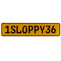 1SLOPPY36  - Yellow Aluminum Street Sign Mancave Euro Plate Name Door Sign Wall