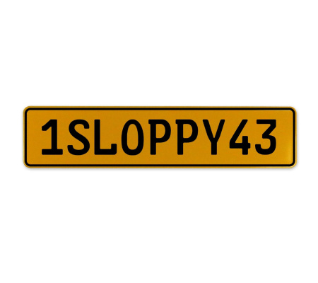 1SLOPPY43  - Yellow Aluminum Street Sign Mancave Euro Plate Name Door Sign Wall