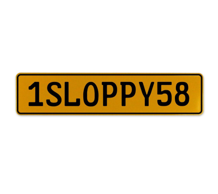 1SLOPPY58  - Yellow Aluminum Street Sign Mancave Euro Plate Name Door Sign Wall