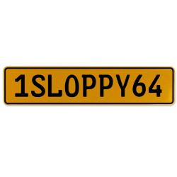 1SLOPPY64  - Yellow Aluminum Street Sign Mancave Euro Plate Name Door Sign Wall