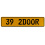 39 2DOOR  - Yellow Aluminum Street Sign Mancave Euro Plate Name Door Sign Wall