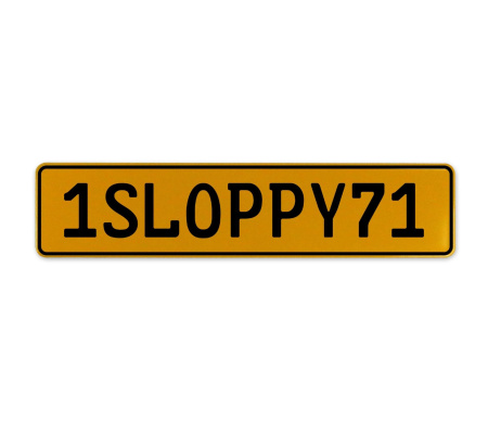 1SLOPPY71  - Yellow Aluminum Street Sign Mancave Euro Plate Name Door Sign Wall