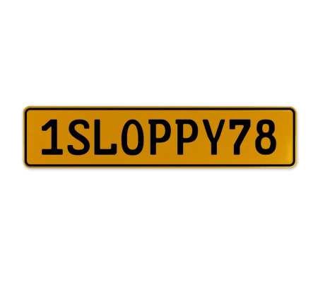 1SLOPPY78  - Yellow Aluminum Street Sign Mancave Euro Plate Name Door Sign Wall