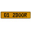 01 2DOOR  - Yellow Aluminum Street Sign Mancave Euro Plate Name Door Sign Wall