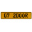 07 2DOOR  - Yellow Aluminum Street Sign Mancave Euro Plate Name Door Sign Wall