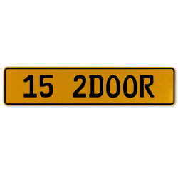 15 2DOOR  - Yellow Aluminum Street Sign Mancave Euro Plate Name Door Sign Wall