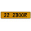 22 2DOOR  - Yellow Aluminum Street Sign Mancave Euro Plate Name Door Sign Wall