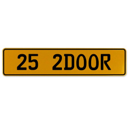25 2DOOR  - Yellow Aluminum Street Sign Mancave Euro Plate Name Door Sign Wall