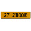 27 2DOOR  - Yellow Aluminum Street Sign Mancave Euro Plate Name Door Sign Wall