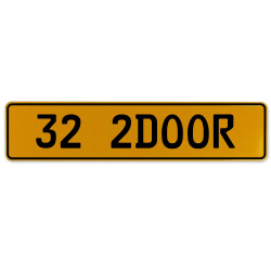 32 2DOOR  - Yellow Aluminum Street Sign Mancave Euro Plate Name Door Sign Wall