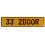 33 2DOOR  - Yellow Aluminum Street Sign Mancave Euro Plate Name Door Sign Wall
