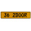 36 2DOOR  - Yellow Aluminum Street Sign Mancave Euro Plate Name Door Sign Wall