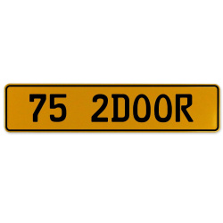 75 2DOOR  - Yellow Aluminum Street Sign Mancave Euro Plate Name Door Sign Wall