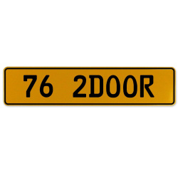 76 2DOOR  - Yellow Aluminum Street Sign Mancave Euro Plate Name Door Sign Wall