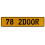 78 2DOOR  - Yellow Aluminum Street Sign Mancave Euro Plate Name Door Sign Wall