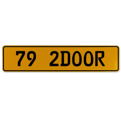 79 2DOOR  - Yellow Aluminum Street Sign Mancave Euro Plate Name Door Sign Wall