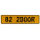 82 2DOOR  - Yellow Aluminum Street Sign Mancave Euro Plate Name Door Sign Wall